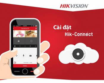 Hướng dẫn sử dụng Hik-Connect